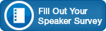 Fill Out Your Speaker Survey