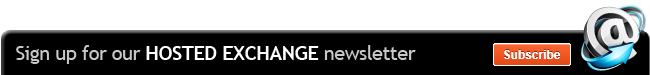 Subscribe to our Hosted Exchange eNewsletter
