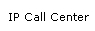 IP Call Center